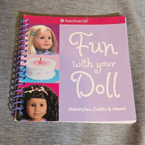 American Girl Fun With Your Doll Hairstyles Crafts And More Spiral Bound Book - Picture 1 of 3